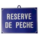 PANNEAU ''RÉSERVE DE PECHE'' 28 X 20 CM BLEU